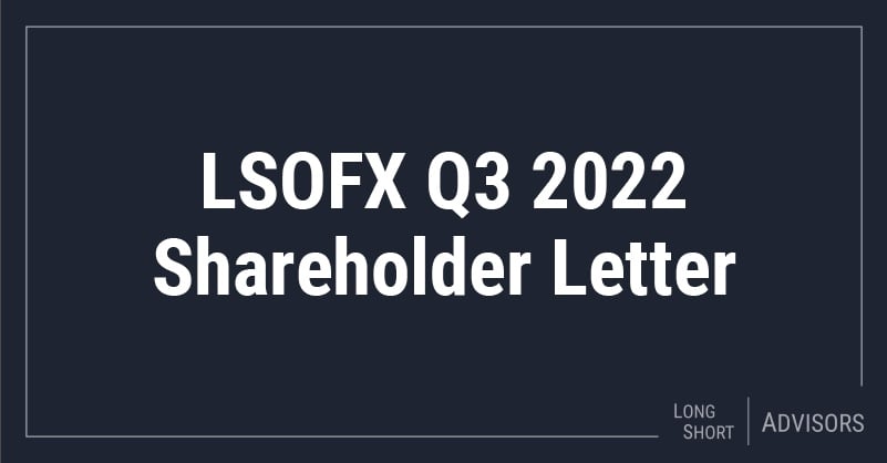 LSOFX Q3 2022 Shareholder Letter